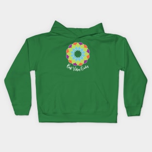 Best vibes Kids Hoodie